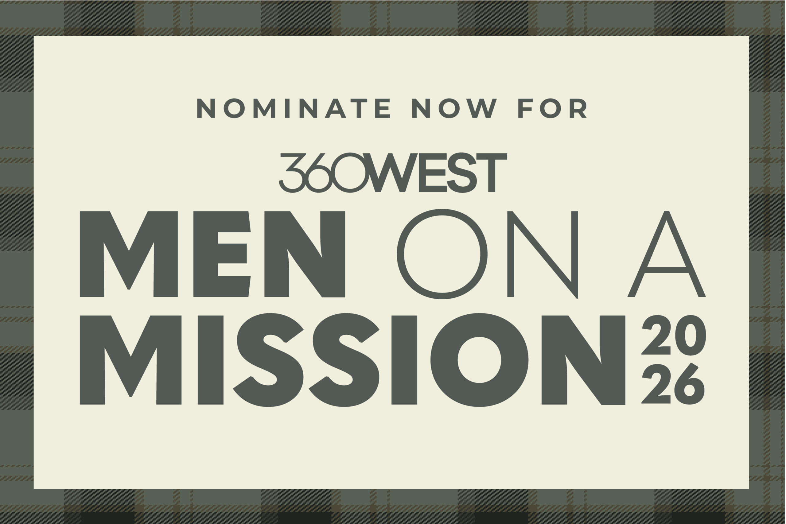 Nominate a Man on a Mission - 360West Magazine